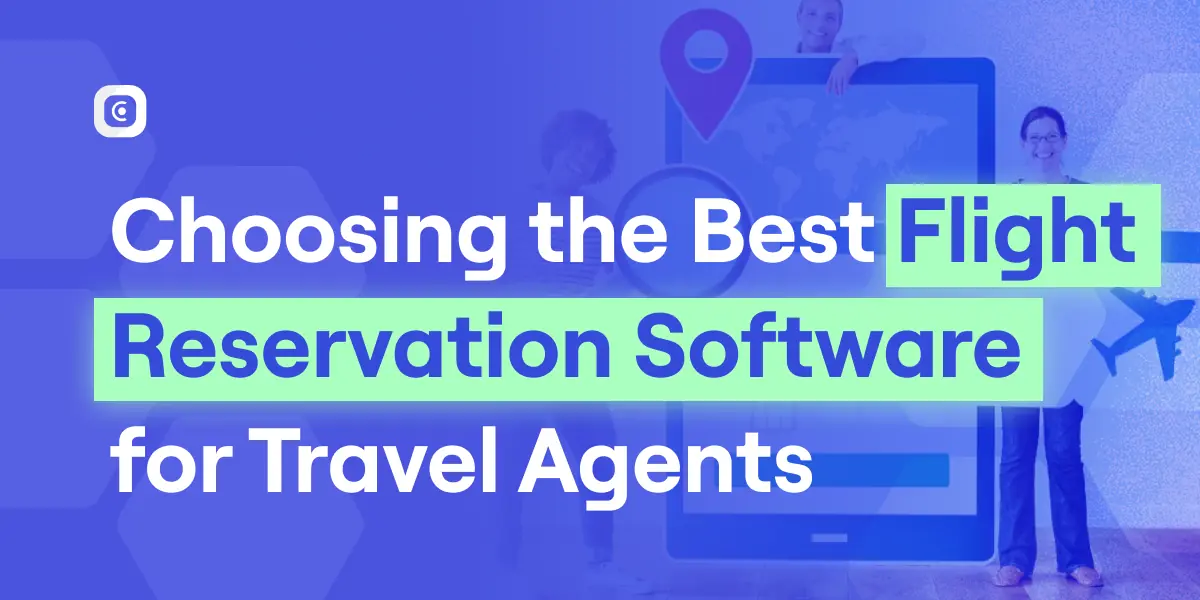 Choosing the Best Flight Reservation Software