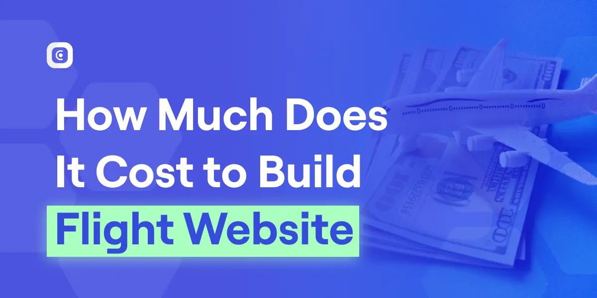 How Much Does it Cost to Build a Flight Website